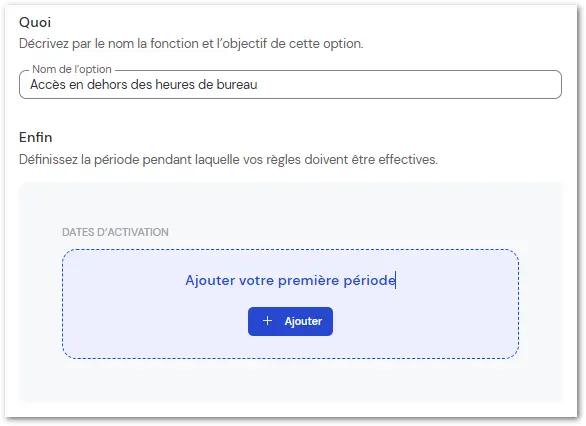 Acces Conditionnel Regle Heure Nom